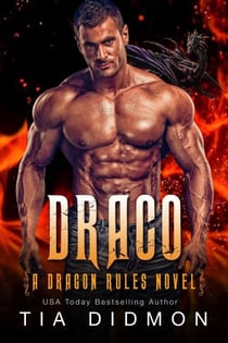Draco: Dragon Shifter Romance: Fated Mates Dragon Romance - Dragon Rules, #5
