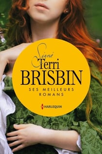 Signé Terri Brisbin : ses meilleurs romans - La rose interdite - Mariée à l'ennemi