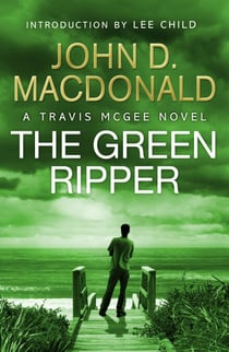 The Green Ripper: Introduction by Lee Child - Travis McGee, No.18