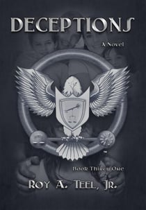Deceptions: The Iron Eagle Series Book: Thirty-One - The Iron Eagle, #31