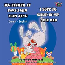 Jeg elsker at sove i min egen seng I Love to Sleep in My Own Bed (Danish Book for Kids) - Danish English Bedtime Collection