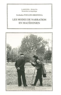 Modes de narration en macédonien - Recherches en linguistique