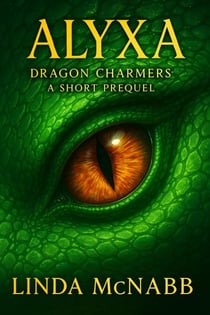 Alyxa (Prequel) - Dragon Charmers, #4