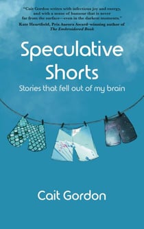 Speculative Shorts: Stories that fell out of my brain