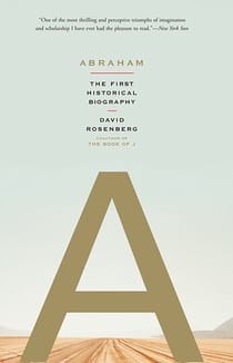 Abraham - The First Historical Biography