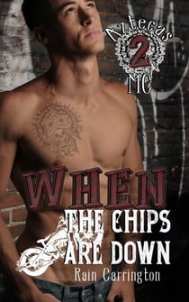 When the Chips are Down - Aztecas MC, #2