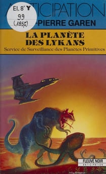 Service de surveillance des planètes primitives (24) - La Planète des Lykans