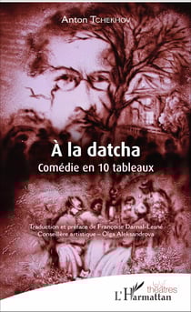 À la datcha - Comédie en 10 tableaux