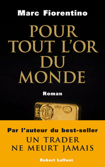 Pour tout l'or du monde