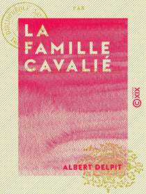 La Famille Cavalié - Les temps difficiles
