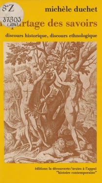 Le Partage des savoirs - Discours historiques, discours ethnologiques