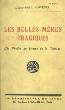 Les belles-mères tragiques - De Phèdre au drame de la solitude