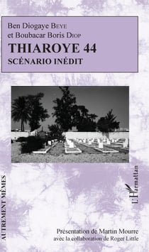 Thiaroye 44 - Scénario inédit
