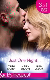 Just One Night… - Fiancée For One Night / Just One Last Night / The Night That Started It All