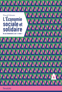 L'économie sociale et solidaire - De ses fondements à son "à venir"