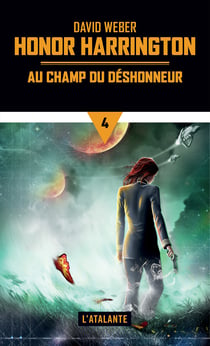 Au champ du déshonneur - Honor Harrington, T4