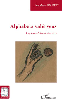 Alphabets valéryens - Les modulations de l'être