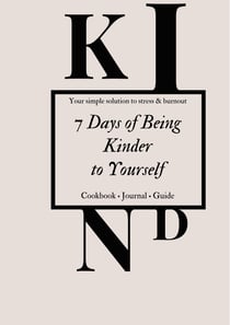 7 days of being kinder - to yourself