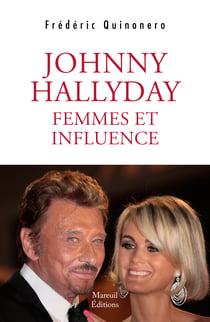 Johnny Hallyday - Femmes et influence