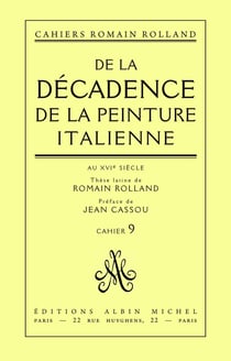 De la décadence de la peinture italienne au XVIe siècle - Thèse latine de Romain Rolland, cahier n° 9
