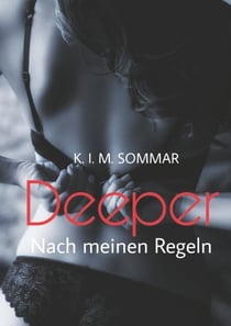 Deeper - Nach meinen Regeln