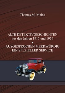 ALTE DETEKTIVGESCHICHTEN - AUSGESPROCHEN MERKWÜRDIG, EIN SPEZIELLER SERVICE