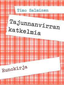 Tajunnanvirran katkelmia - Runokirja