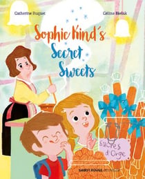 Sophie Kind’s Secret Sweets