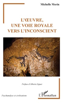 L'�uvre, une voie royale vers l'inconscient