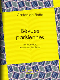 Bévues parisiennes - Les journaux, les revues, les livres
