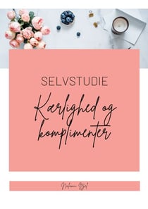 Kærlighed og komplimenter - Selvstudie