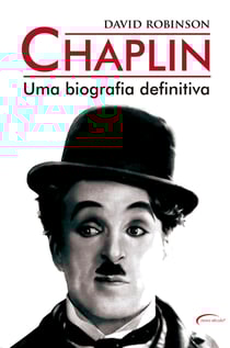 Chaplin - Uma biografia definitiva