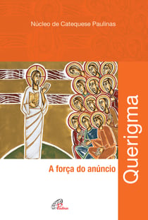 Querigma - A força do anúncio