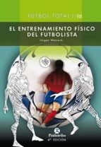 FÚTBOL TOTAL. Entrenamiento físico del futbolista. (2 Vol.)