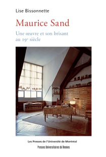 Maurice Sand - Une œuvre et son brisant au 19e siècle