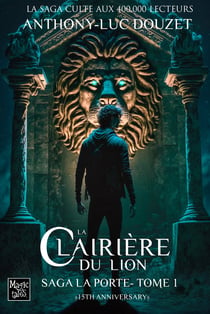 La Porte, tome 1 - La clairière du Lion