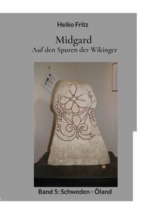 Midgard - Auf den Spuren der Wikinger - Band 5: Schweden - Öland