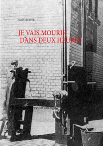 Je vais mourir dans deux heures - le mal poste revu et corrigé