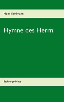 Hymne des Herrn - Sachsengedichte