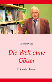 Die Welt ohne Götter - Historischer Roman