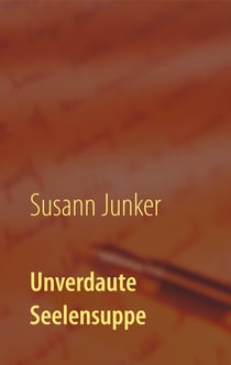 Unverdaute Seelensuppe
