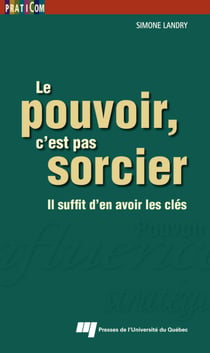 Le pouvoir, c'est pas sorcier - Il suffit d'en avoir les clés