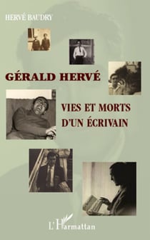 Gérald Hervé - Vies et morts d'un écrivain