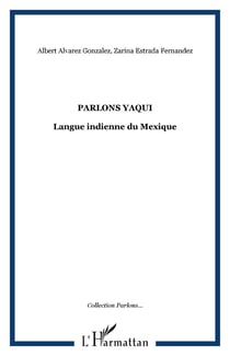 Parlons yaqui - Langue indienne du Mexique