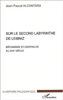 Sur le second labyrinthe de Leibniz - Mécanisme et continuité au XVIIe siècle