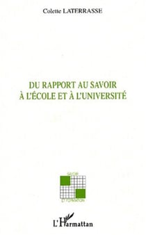 DU RAPPORT AU SAVOIR À L'ÉCOLE ET À L'UNIVERSITÉ