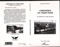 CHRONIQUE DU TEMPS PASSÉ - Un adolescent en temps de guerre