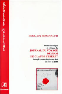 Etude historique et critique du journal du voyage de Siam de - Envoyé extraordinaire du Roi en 1687 et 1688