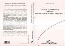 Energie et transition en Russie - Les nouveaux acteurs industriels