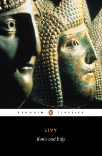 Rome and Italy - The History of Rome from its Foundation